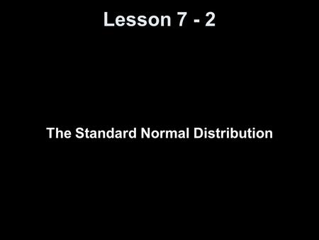 The Standard Normal Distribution