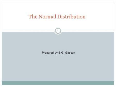 The Normal Distribution