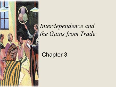 Interdependence and the Gains from Trade