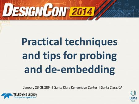 Practical techniques and tips for probing and de-embedding.