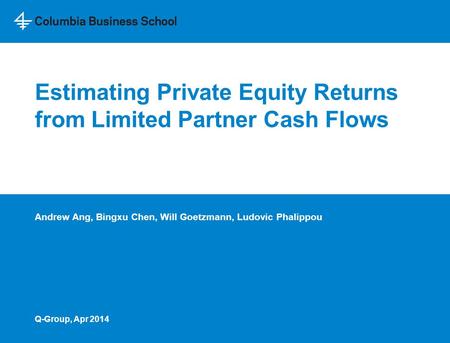 Estimating Private Equity Returns from Limited Partner Cash Flows