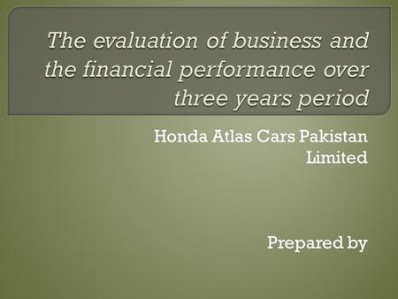 Honda Atlas Cars Pakistan Limited Prepared by