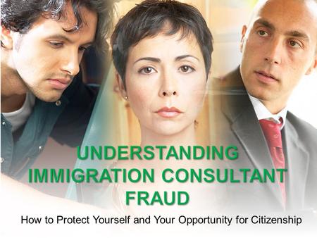 How to Protect Yourself and Your Opportunity for Citizenship.