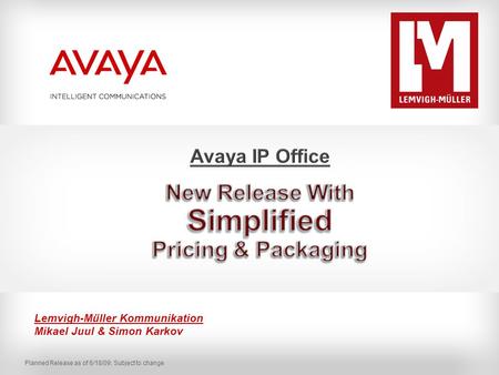 Avaya IP Office New Release With Simplified Pricing & Packaging