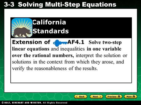 Extension of AF4.1 Solve two-step linear equations and inequalities in one variable over the rational numbers, interpret the solution or solutions.