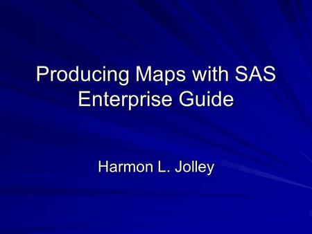 Producing Maps with SAS Enterprise Guide