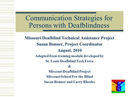 Communication Strategies for Persons with Deafblindness