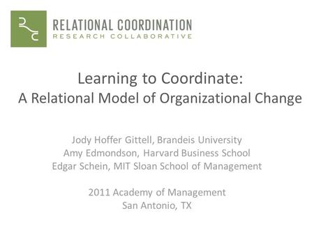 Learning to Coordinate: A Relational Model of Organizational Change