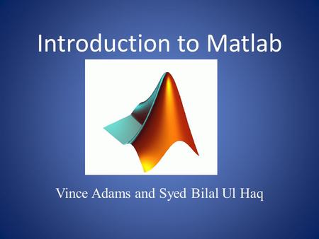 Introduction to Matlab