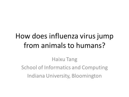 How does influenza virus jump from animals to humans?