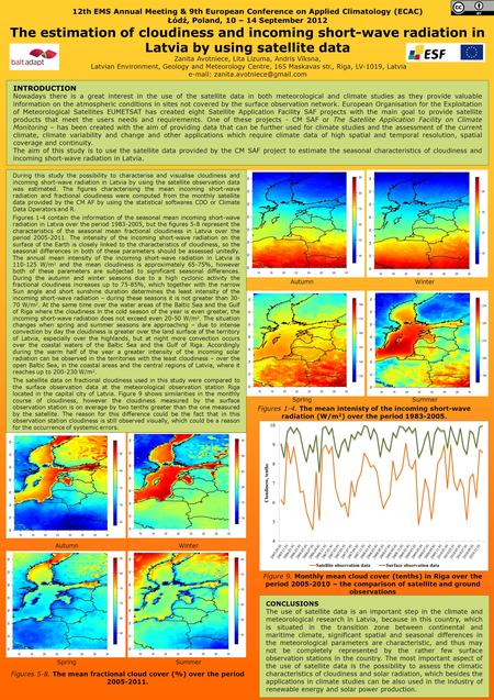 12th EMS Annual Meeting & 9th European Conference on Applied Climatology (ECAC) Łódź, Poland, 10 – 14 September 2012 The estimation of cloudiness and incoming.