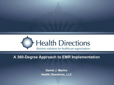 A 360-Degree Approach to EMR Implementation