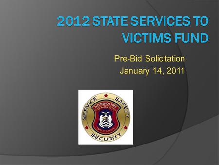 Pre-Bid Solicitation January 14, 2011. CVSU Staff Marc Peoples, Program Manager Tina Utley, Program Specialist Lindsey Williams, Program Specialist Kristina.