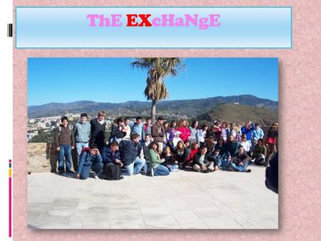 ThE EXcHaNgE. ThE EXcHaNgE II On Tuesday when they arrived to school we welcame them and after that we showed them our school. Then we played football.