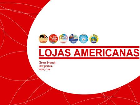 1 1. 2 2 The Company Brazils largest discount retailer Brazils largest discount retailer R$ 2,9 billion Gross Revenue in 2004 R$ 2,9 billion Gross Revenue.