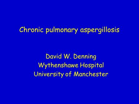 Chronic pulmonary aspergillosis