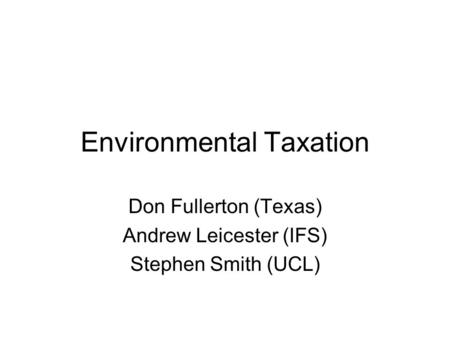 Environmental Taxation