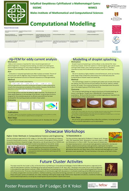 Sefydliad Gwyddorau Cyfrifiadurol a Mathemategol Cymru SGCMC WIMCS Wales Institute of Mathematical and Computational Sciences Computational Modelling Research.