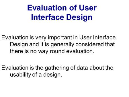 Evaluation of User Interface Design