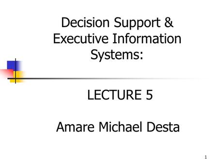 LECTURE 5 Amare Michael Desta