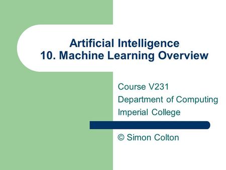 Artificial Intelligence 10. Machine Learning Overview