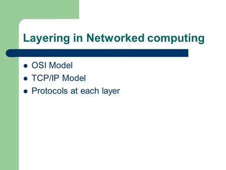 Layering in Networked computing