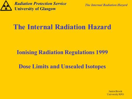 The Internal Radiation Hazard