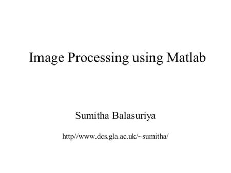 Image Processing using Matlab