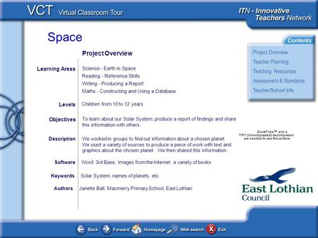 Space AuthorsJanette Ball, Macmerry Primary School, East Lothian To learn about our Solar System, produce a report of findings and share this information.