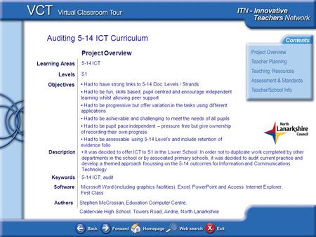 Auditing 5-14 ICT Curriculum AuthorsStephen McCrossan, Education Computer Centre, Caldervale High School, Towers Road, Airdrie, North Lanarkshire Had to.