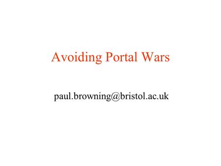 Avoiding Portal Wars