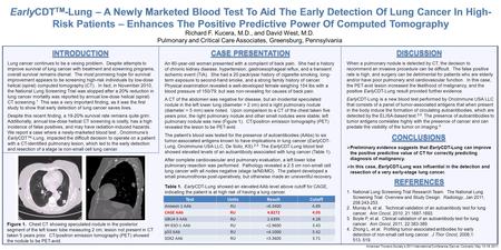 Richard F. Kucera, M.D., and David West, M.D. Pulmonary and Critical Care Associates, Greensburg, Pennsylvania INTRODUCTION CASE PRESENTATION DISCUSSION.