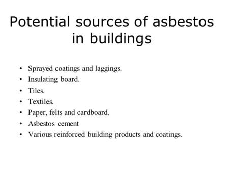 Potential sources of asbestos in buildings