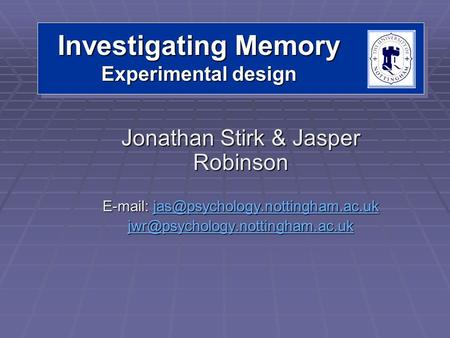 Investigating Memory Experimental design