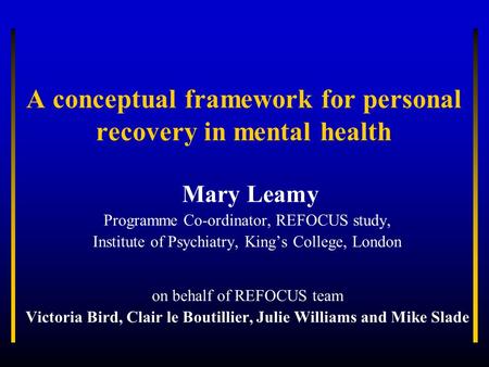 A conceptual framework for personal recovery in mental health