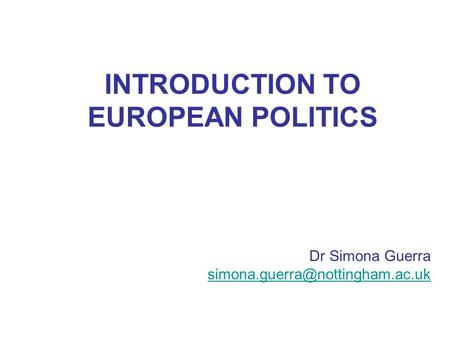 INTRODUCTION TO EUROPEAN POLITICS