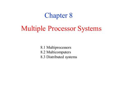 Multiple Processor Systems