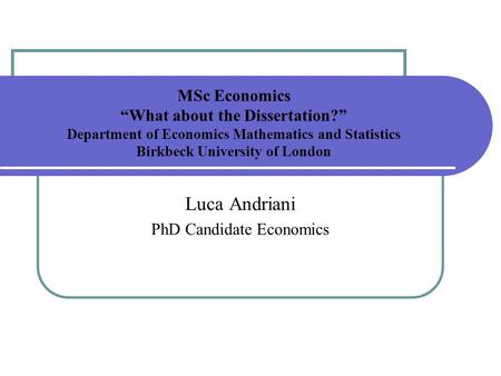 Luca Andriani PhD Candidate Economics