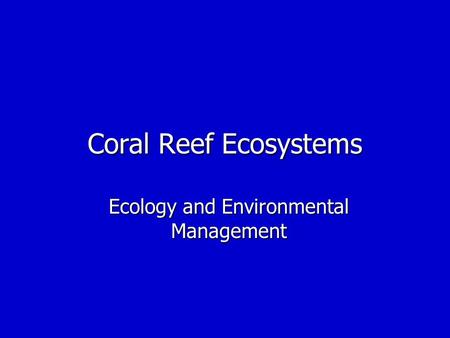 Ecology and Environmental Management