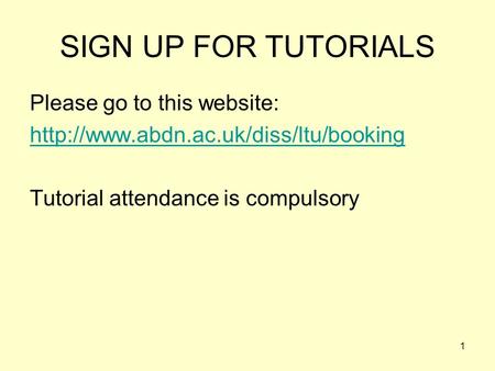 SIGN UP FOR TUTORIALS Please go to this website: