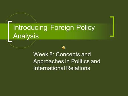 Introducing Foreign Policy Analysis