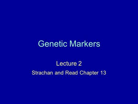 Lecture 2 Strachan and Read Chapter 13