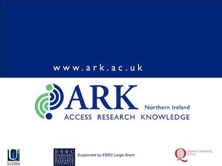 Supported by ESRC Large Grant. What difference does a decade make? Satisfaction with the NHS in Northern Ireland in 1996 and 2006.