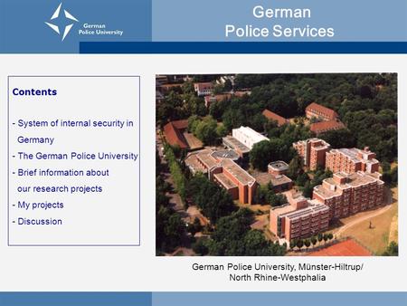 German Police University, Münster-Hiltrup/ North Rhine-Westphalia