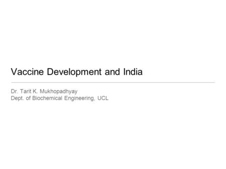 Vaccine Development and India