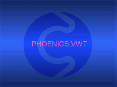 PHOENICS VWT.