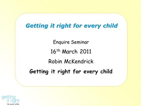 Getting it right for every child