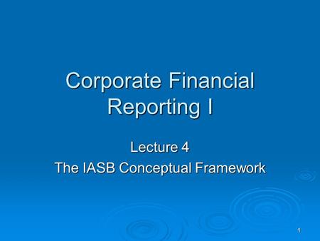 Corporate Financial Reporting I