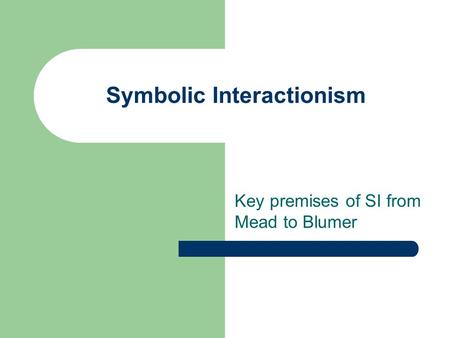 Symbolic Interactionism