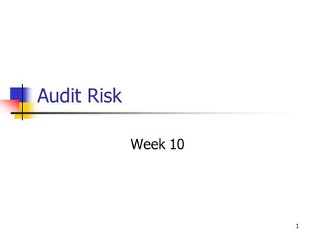 Audit Risk Week 10.